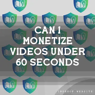 Can I monetize videos under 60 seconds? - FAQs 2026