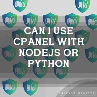 Can I use cPanel with Node.js or Python? - FAQs 2026