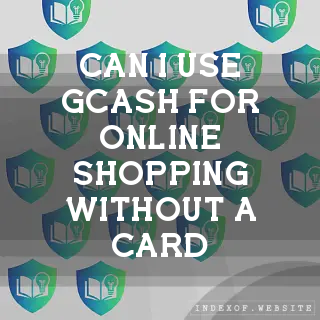 Can I use GCash for online shopping without a card? - FAQs 2026