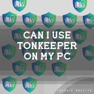 Can I use Tonkeeper on my PC? - FAQs 2026