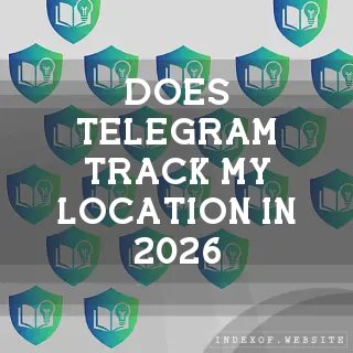 Does Telegram track my location in 2026? - FAQs 2026