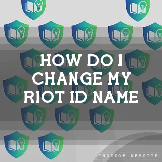 How do I change my “Riot ID“ name? - FAQs 2026