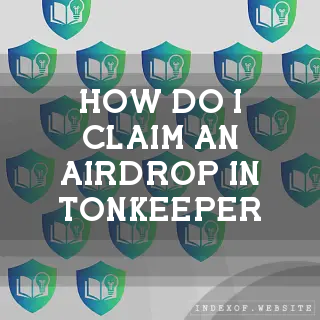 How do I claim an Airdrop in Tonkeeper? - FAQs 2026