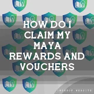 How do I claim my Maya Rewards and Vouchers? - FAQs 2026
