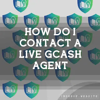How do I contact a live GCash agent? - FAQs 2026