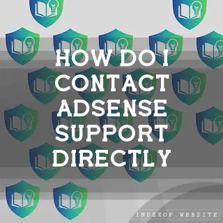 How do I contact AdSense support directly? - FAQs 2026