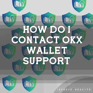 How do I contact OKX Wallet Support? - FAQs 2026