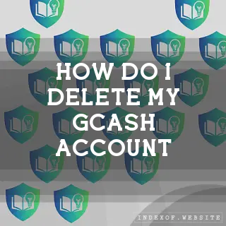 How do I delete my GCash account? - FAQs 2026