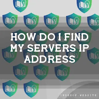 How do I find my server’s IP address? - FAQs 2026