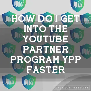 How do I get into the YouTube Partner Program (YPP) faster? - FAQs 2026