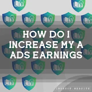 How do I increase my A-Ads earnings? - FAQs 2026