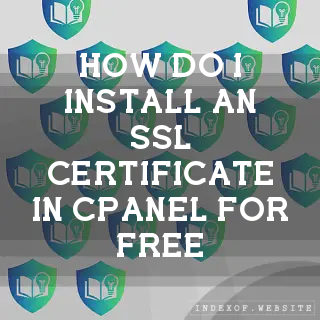 How do I install an SSL certificate in cPanel for free? - FAQs 2026