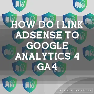 How do I link AdSense to Google Analytics 4 (GA4)? - FAQs 2026