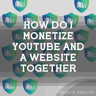 How do I monetize YouTube and a Website together? - FAQs 2026