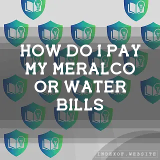 How do I pay my Meralco or water bills? - FAQs 2026