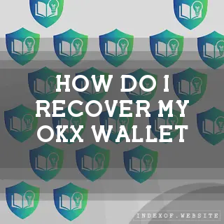 How do I recover my OKX Wallet? - FAQs 2026