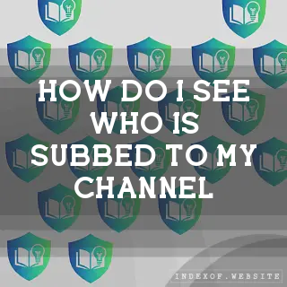How do I see who is subbed to my channel? - FAQs 2026
