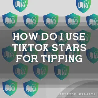 How do I use “TikTok Stars“ for tipping? - FAQs 2026