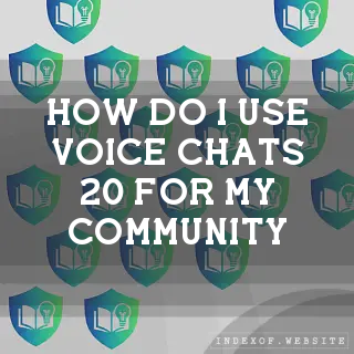 How do I use “Voice Chats 2.0“ for my community? - FAQs 2026