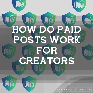 How do “Paid Posts“ work for creators? - FAQs 2026