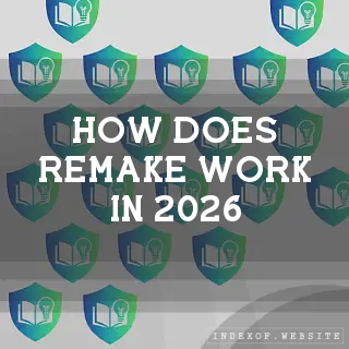 How does “Remake“ work in 2026? - FAQs 2026