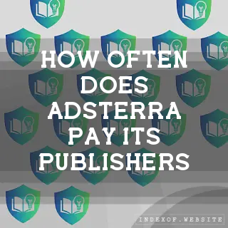 How often does Adsterra pay its publishers? - FAQs 2026