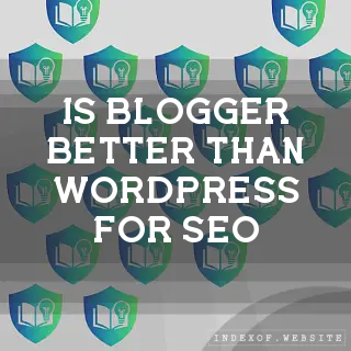 Is Blogger better than WordPress for SEO? - FAQs 2026