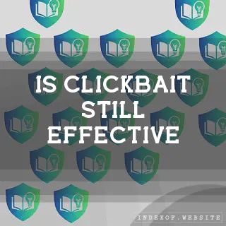 Is “Clickbait“ still effective? - FAQs 2026