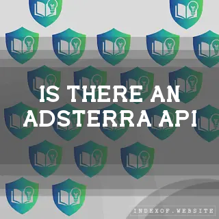 Is there an Adsterra API? - FAQs 2026