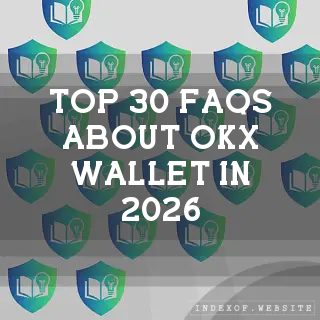 Top 30 FAQs about OKX Wallet in 2026 (indexof.website)