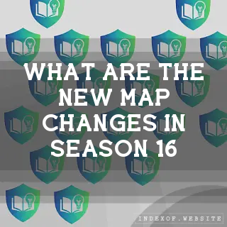 What are the new “Map Changes“ in Season 16? - FAQs 2026