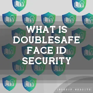 What is “DoubleSafe“ (Face ID) security? - FAQs 2026