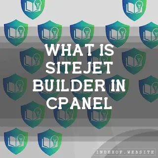 What is “Sitejet Builder“ in cPanel? - FAQs 2026