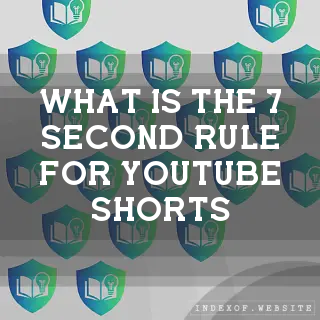 What is the “7-Second Rule“ for YouTube Shorts? - FAQs 2026