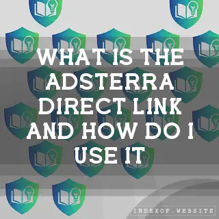 What is the Adsterra “Direct Link“ and how do I use it? - FAQs 2026