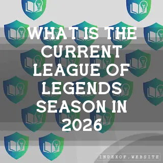 What is the current League of Legends Season in 2026? - FAQs 2026