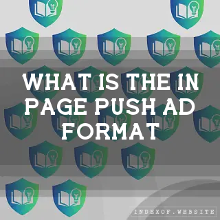 What is the “In-Page Push“ ad format? - FAQs 2026