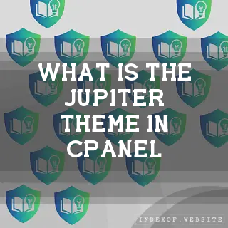What is the “Jupiter“ theme in cPanel? - FAQs 2026