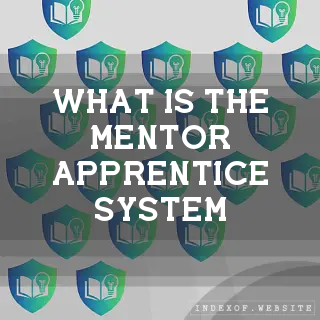 What is the “Mentor-Apprentice“ system? - FAQs 2026