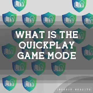 What is the “Quickplay“ game mode? - FAQs 2026