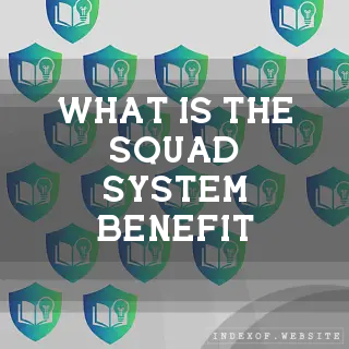 What is the “Squad“ system benefit? - FAQs 2026