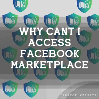 Why can’t I access Facebook Marketplace? - FAQs 2026