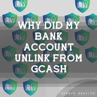 Why did my Bank Account unlink from GCash? - FAQs 2026