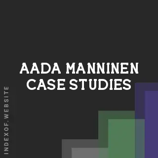 Aada Manninen Case Studies | Indexof