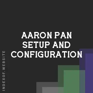 Aaron Pan Setup and Configuration | Indexof