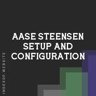 Aase Steensen Setup and Configuration | Indexof