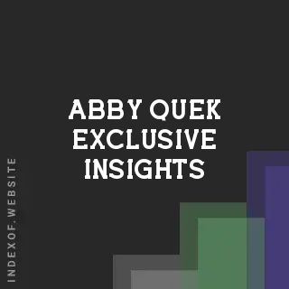 Abby Quek Exclusive Insights | Indexof