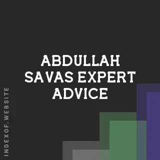 Abdullah Savas Expert Advice | Indexof