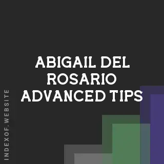 Abigail Del Rosario Advanced Tips | Indexof