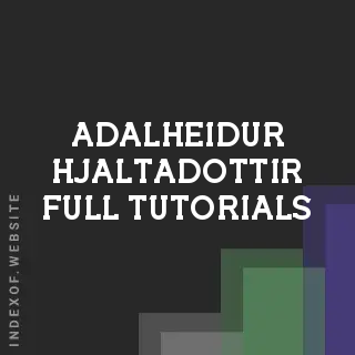 Adalheidur Hjaltadottir Full Tutorials | Indexof